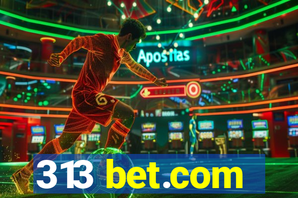 313 bet.com